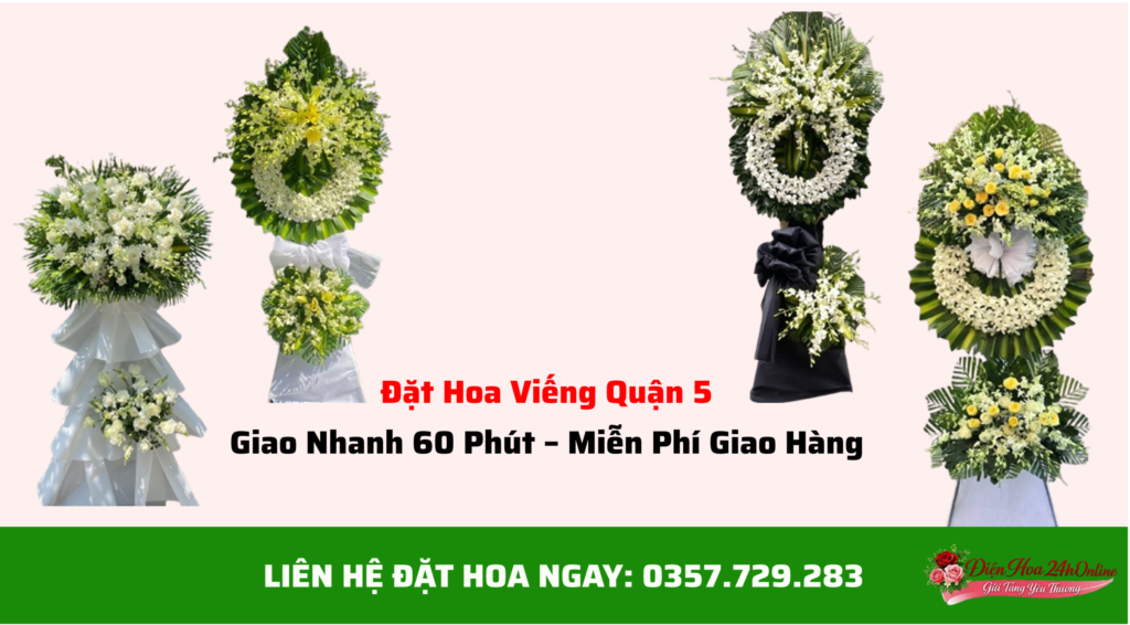 Đặt Hoa Viếng Quận 5